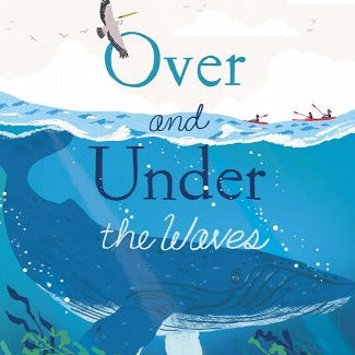 Over and Under the Waves
